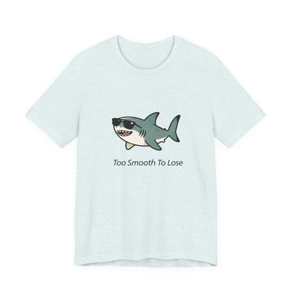Sharky Tee - Too Smooth To Lose