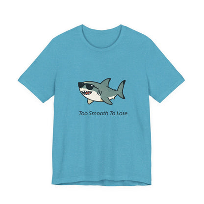 Sharky Tee - Too Smooth To Lose