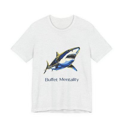 Shark Tee - Buffet Mentality