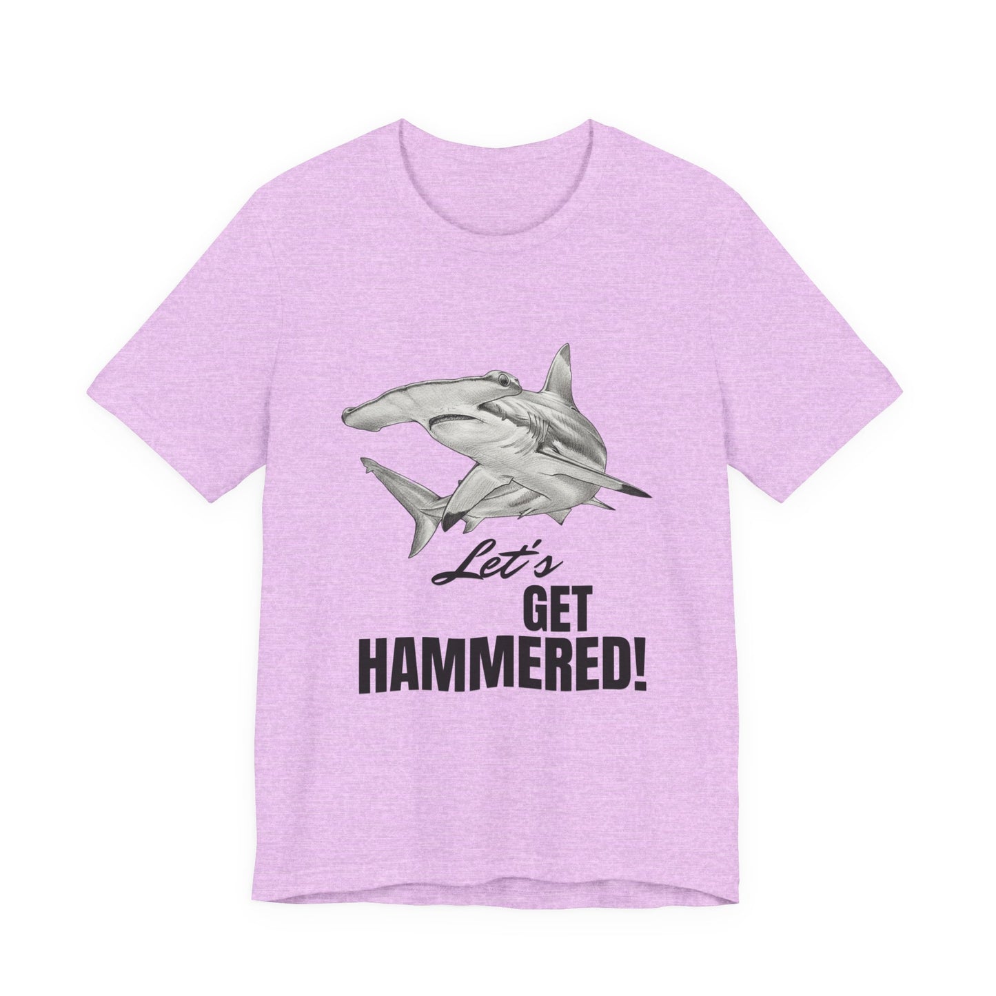 Shark Tee - Let’s Get Hammered!