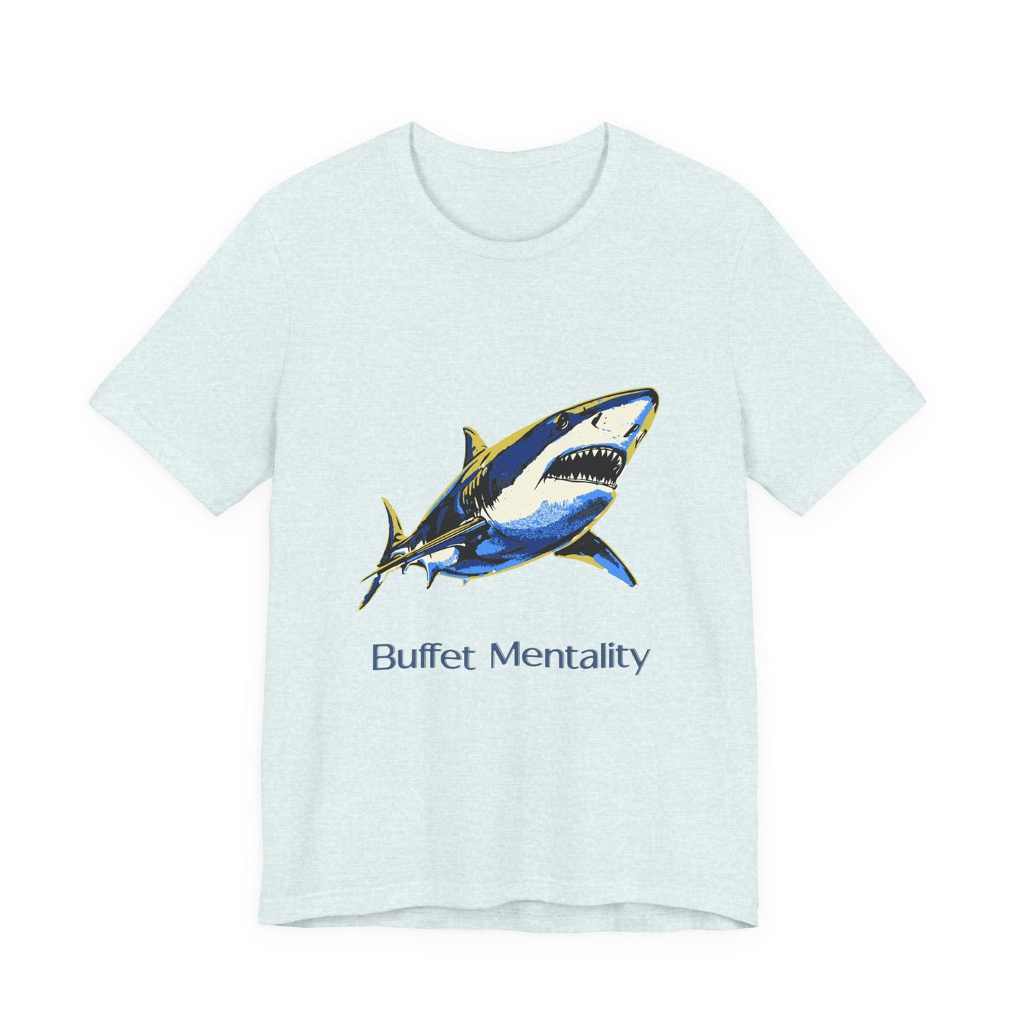 Shark Tee - Buffet Mentality