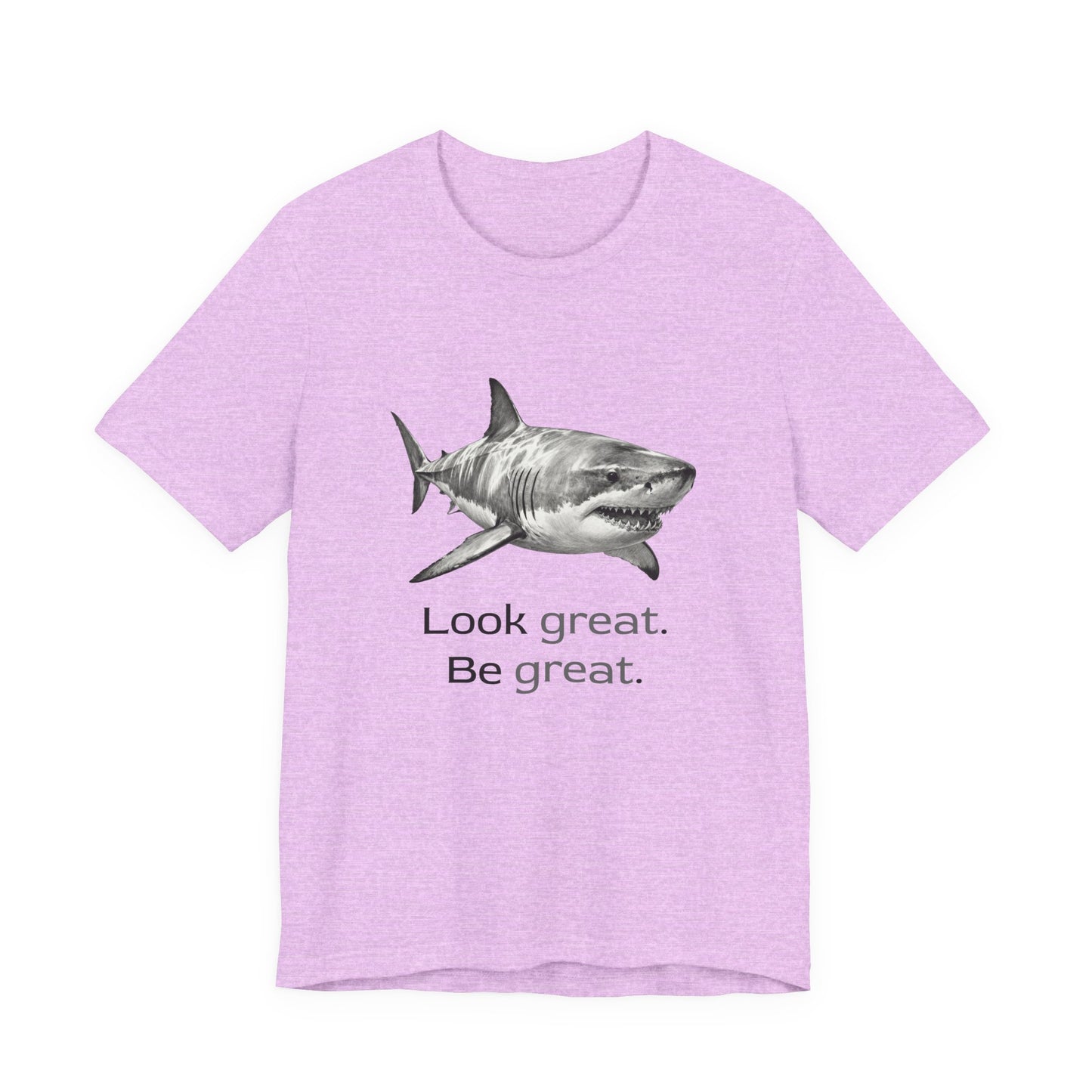 Shark Tee - Look Great Be Great