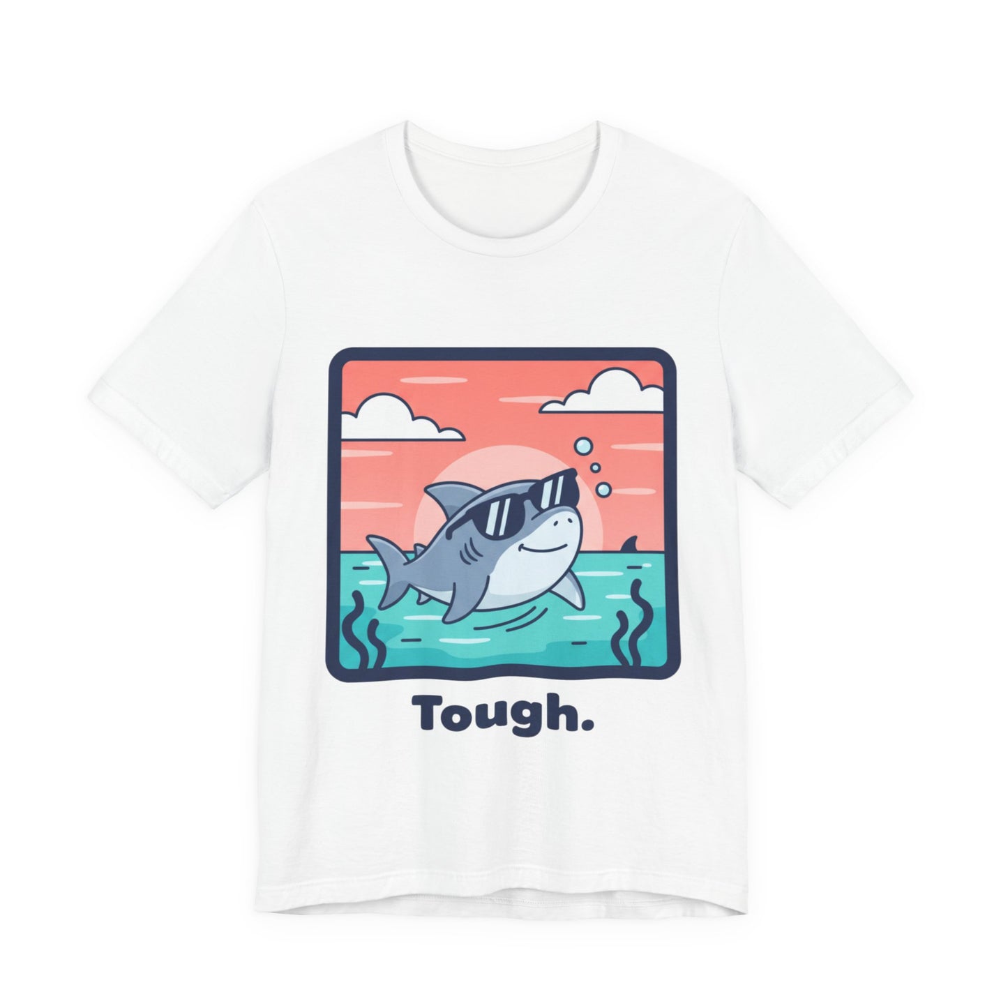 Shark Tee - "Tough"