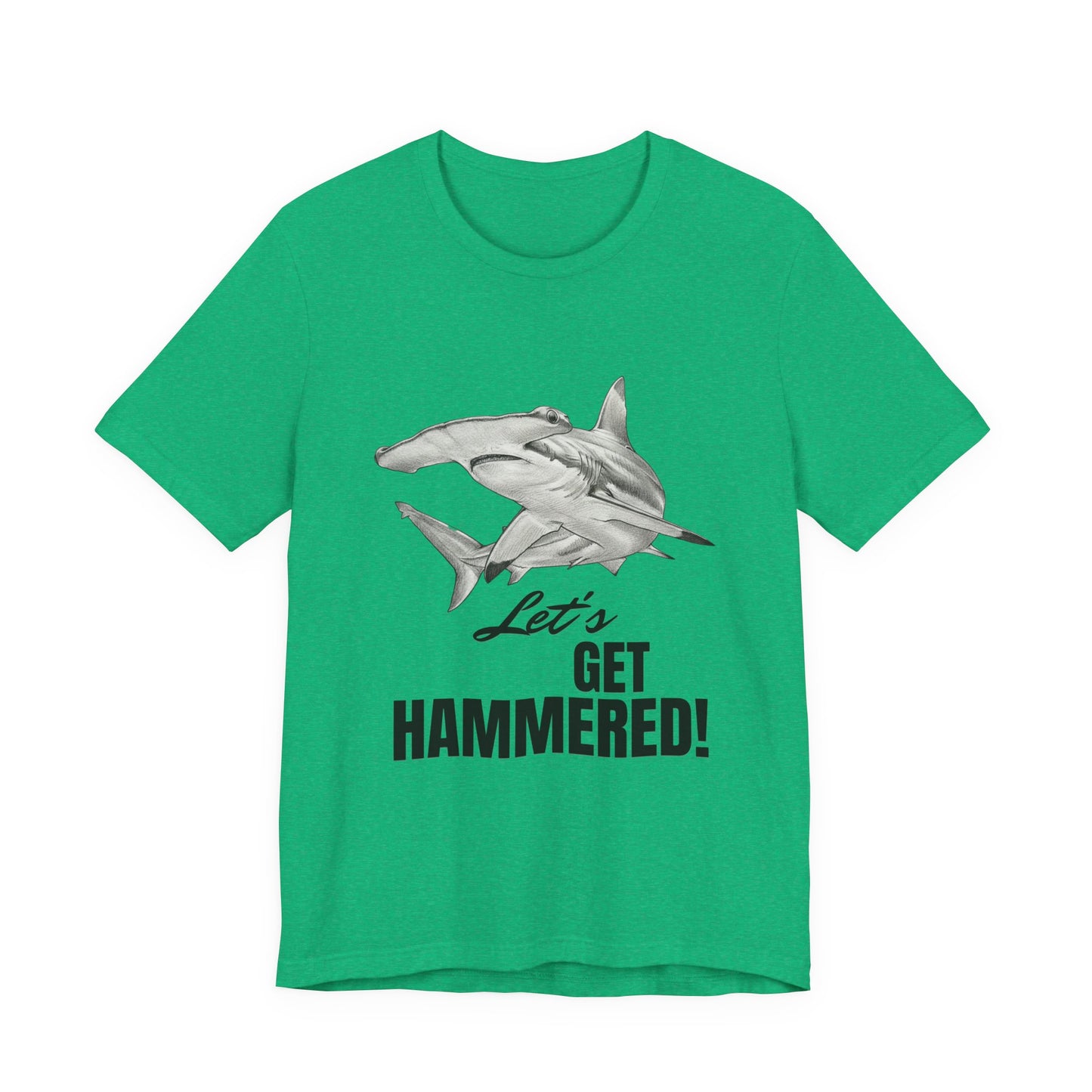 Shark Tee - Let’s Get Hammered!