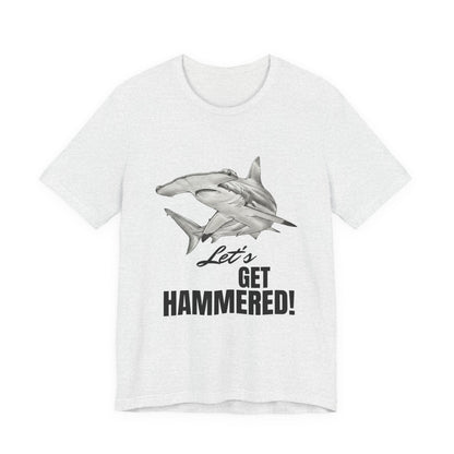 Shark Tee - Let’s Get Hammered!