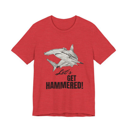 Shark Tee - Let’s Get Hammered!