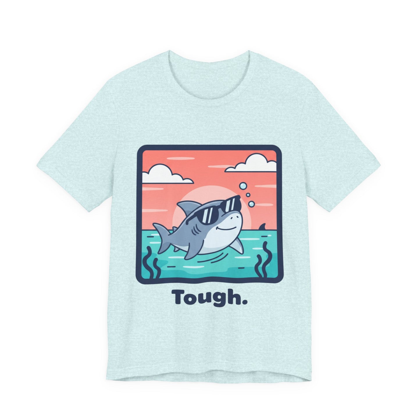 Shark Tee - "Tough"