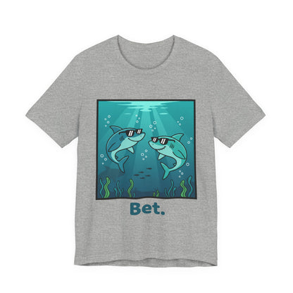 Shark Tee - "Bet"