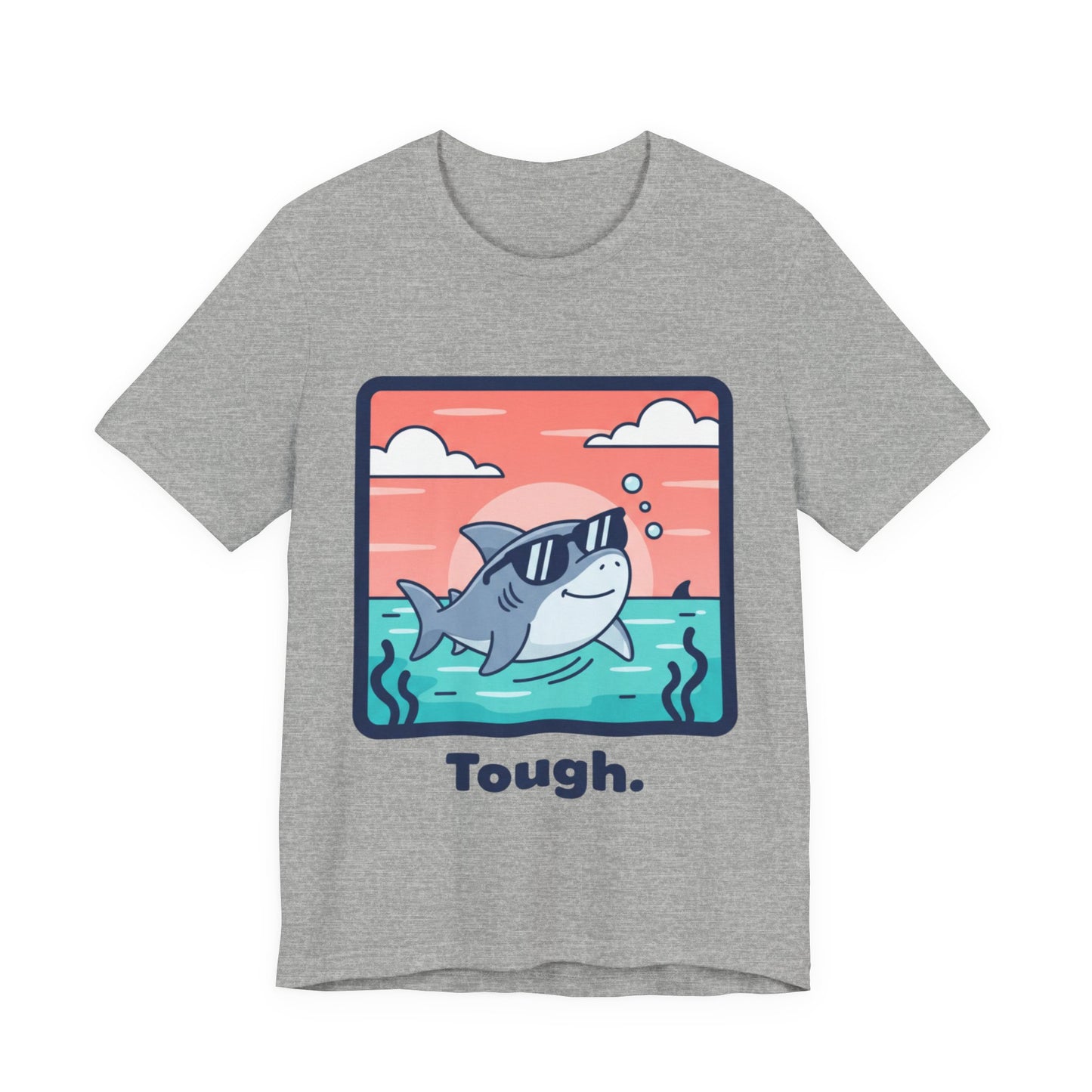 Shark Tee - "Tough"