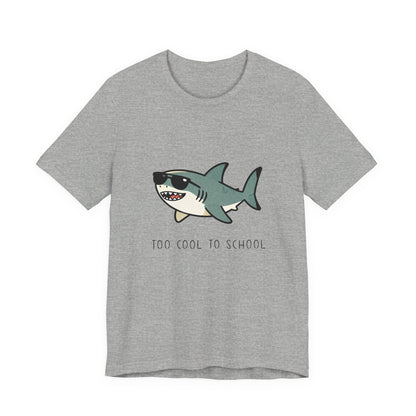 Sharky Tee - Too Cool to School