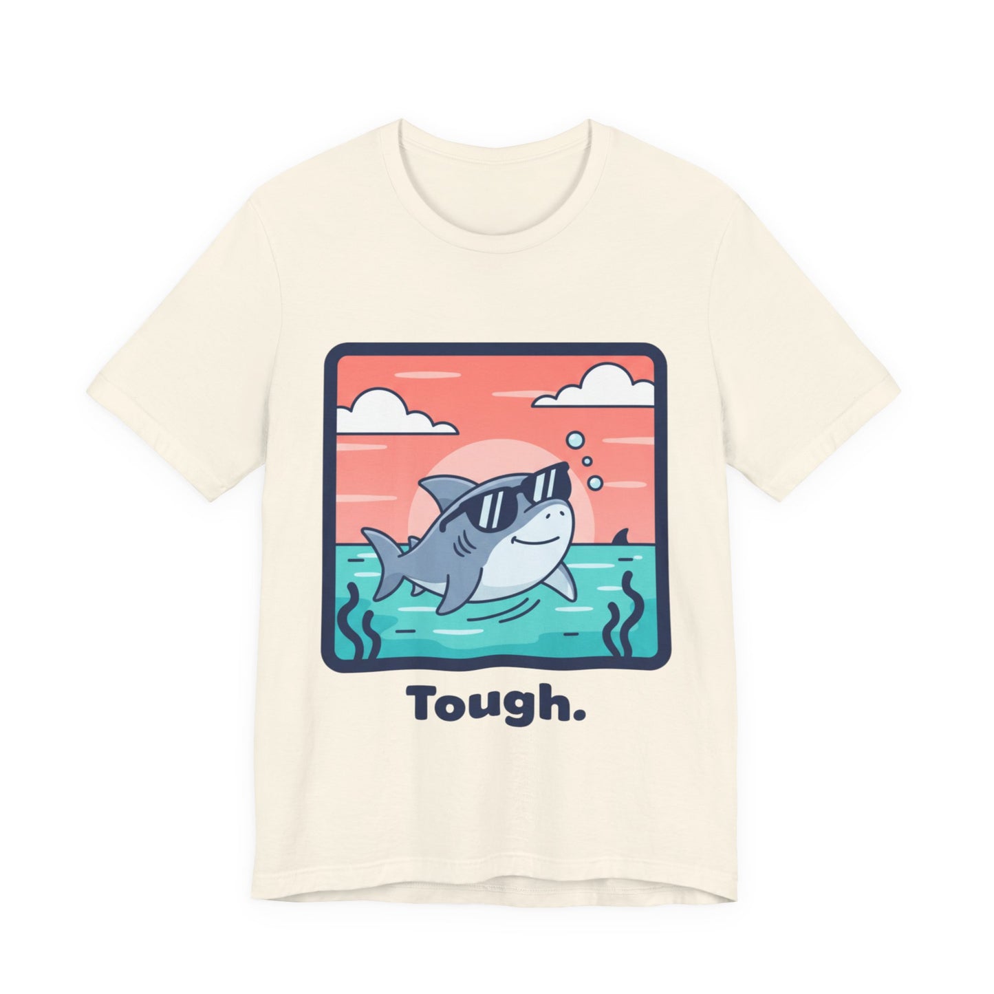 Shark Tee - "Tough"