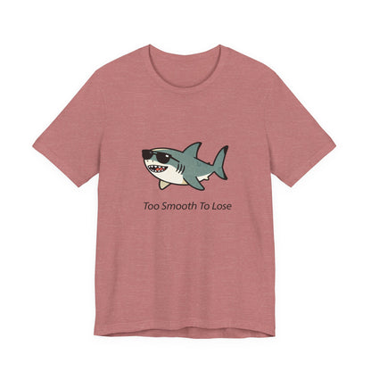 Sharky Tee - Too Smooth To Lose