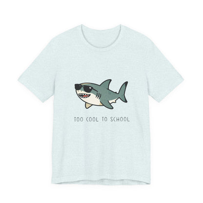 Sharky Tee - Too Cool to School