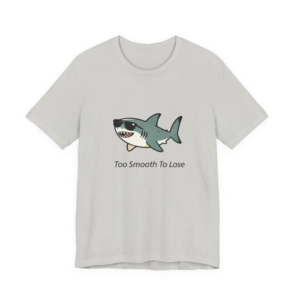 Sharky Tee - Too Smooth To Lose