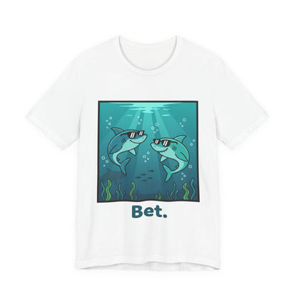 Shark Tee - "Bet"