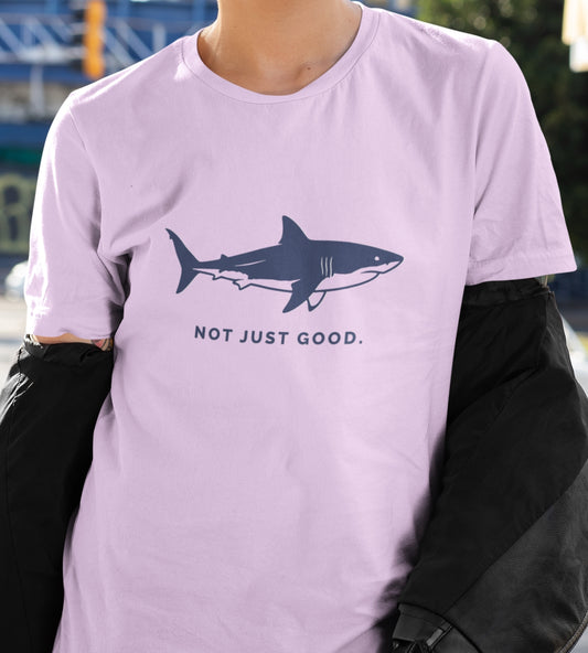 Shark Tee — Great White Silhouette "Not Just Good."