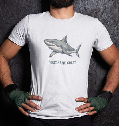 Shark Tee- First Name, Great