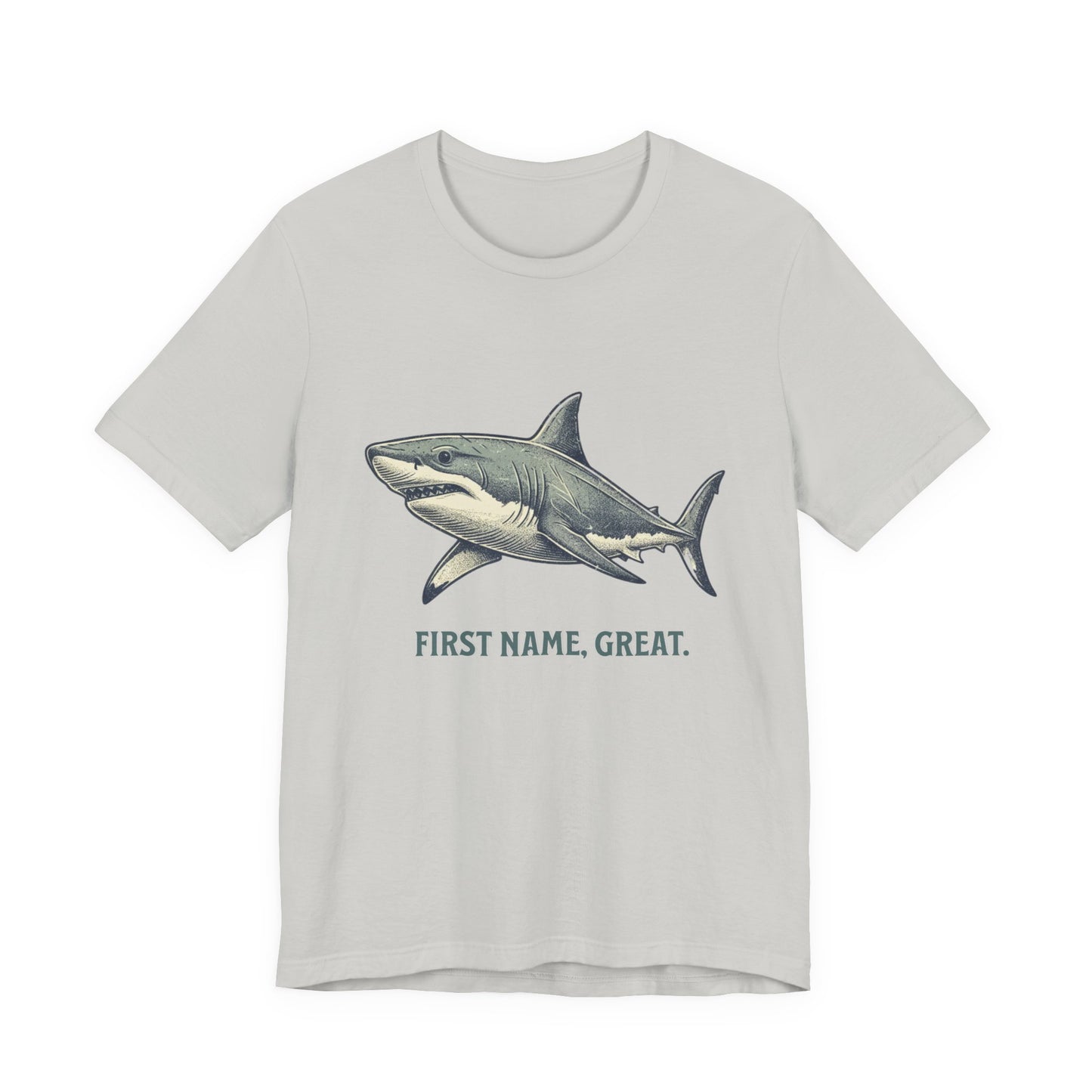 Shark Tee- First Name, Great