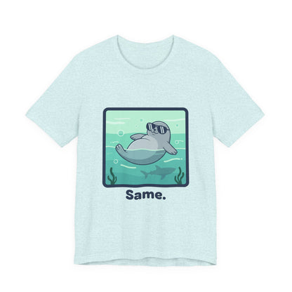 Seal Tee - "Same"