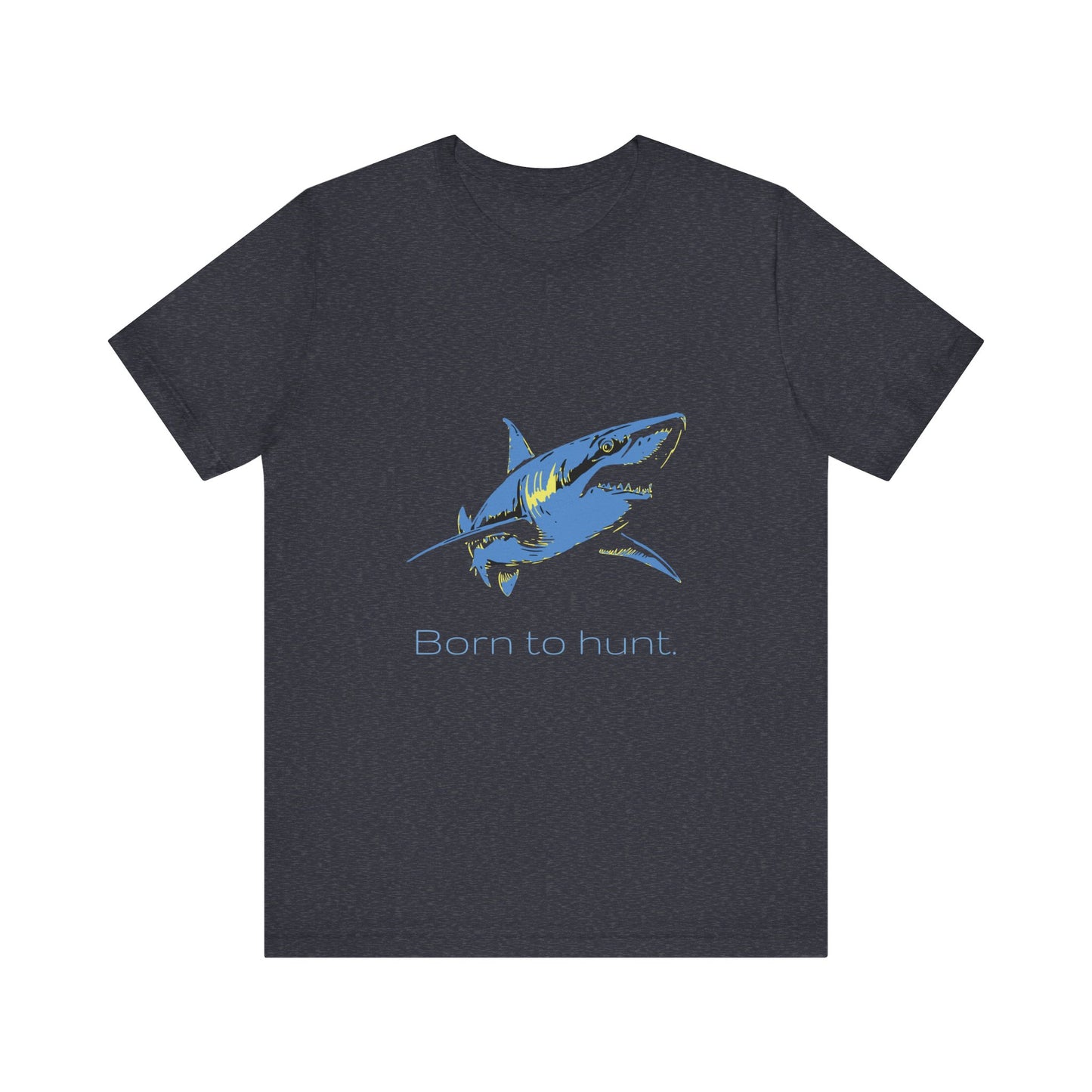 Blue Shark "Born to hunt" Graphic Unisex Jersey Tee