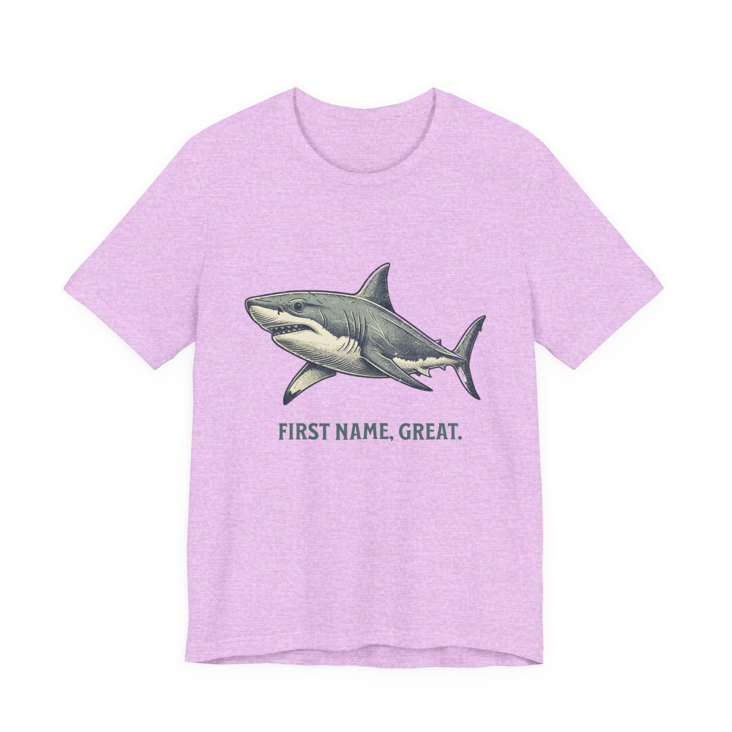 Shark Tee- First Name, Great