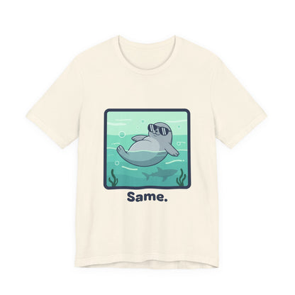 Seal Tee - "Same"
