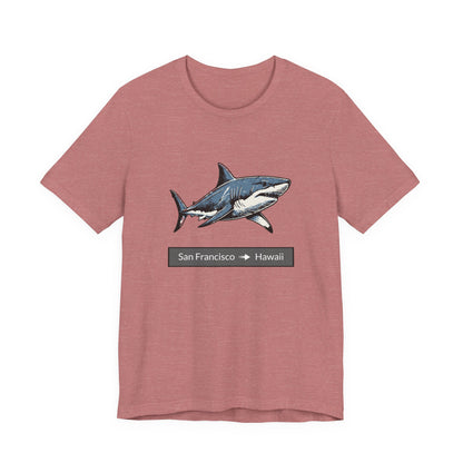 Shark Tee - San Francisco to Hawaii