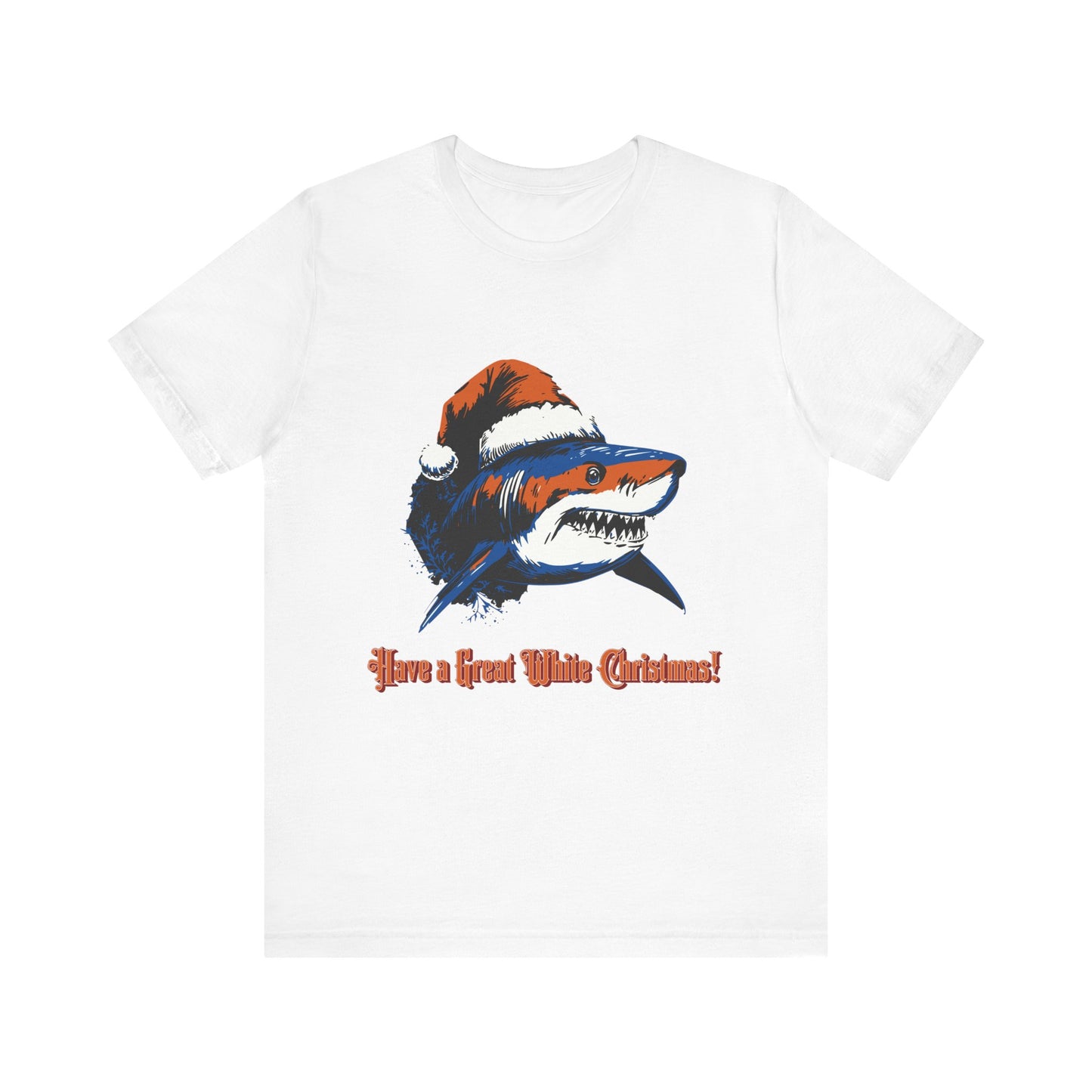 Christmas Shark Tee - Have a Great White Christmas Graphic Unisex Jersey Tee