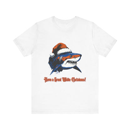 Christmas Shark Tee - Have A Great White Christmas
