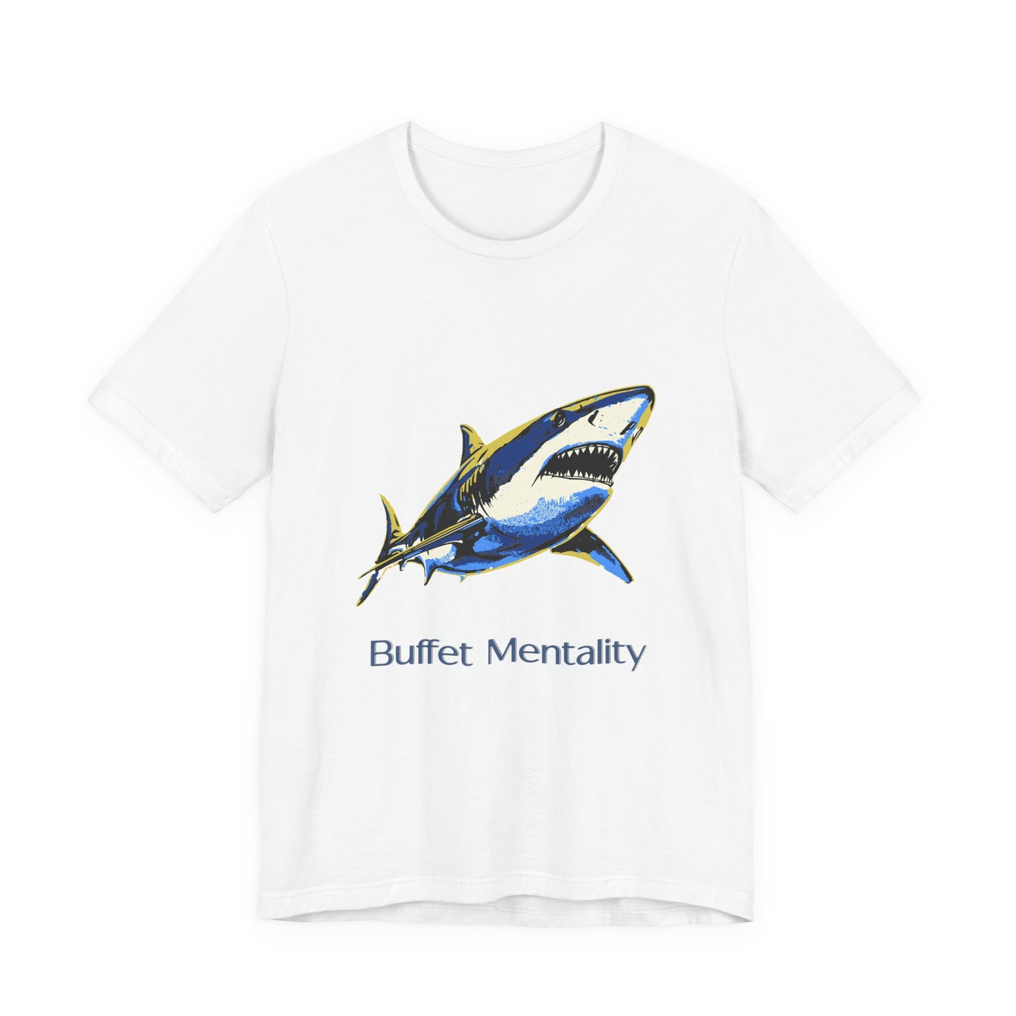 Shark Tee - Buffet Mentality