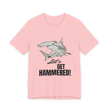 Shark Tee - Let’s Get Hammered!
