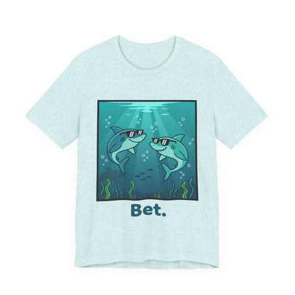 Shark Tee - "Bet"