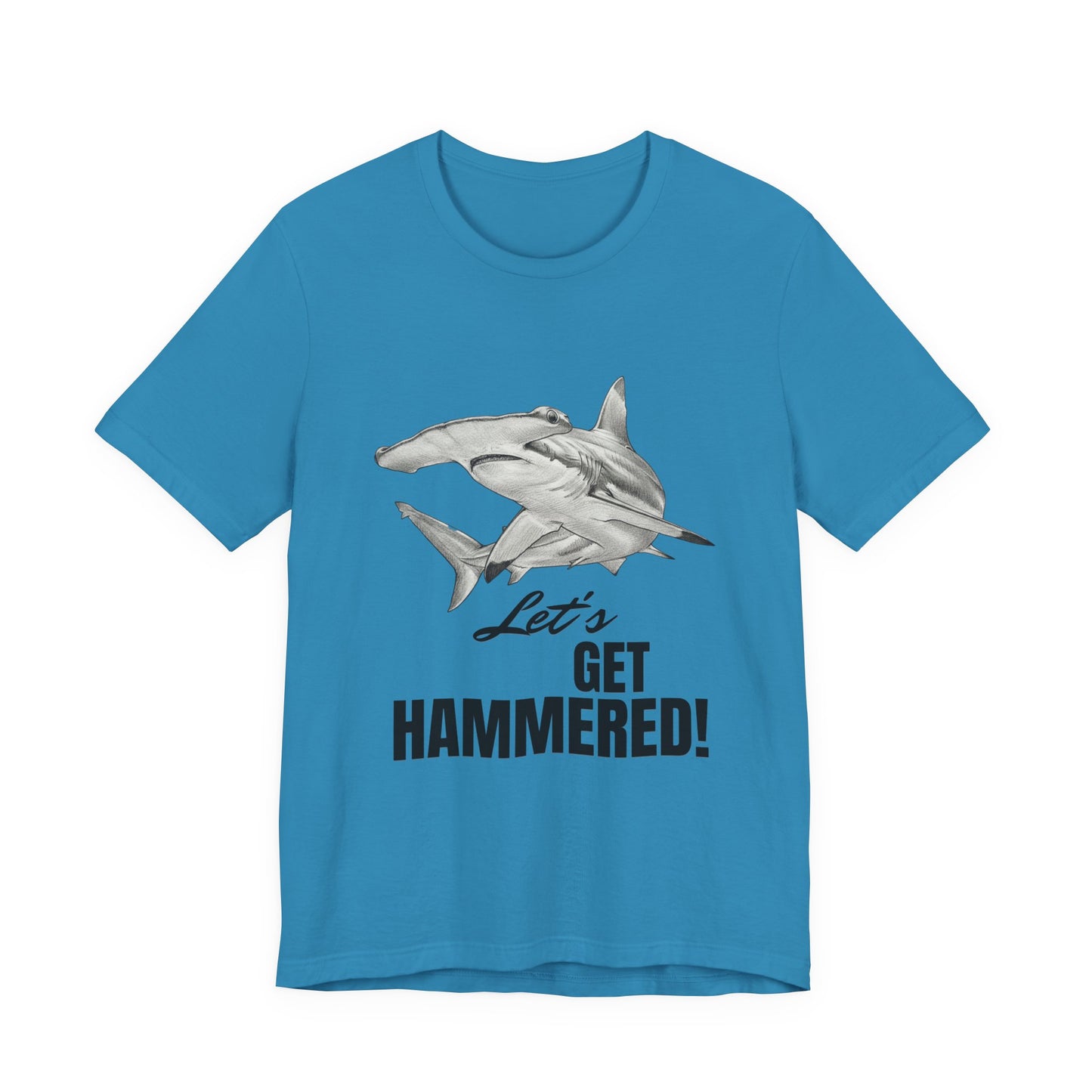 Shark Tee - Let’s Get Hammered!