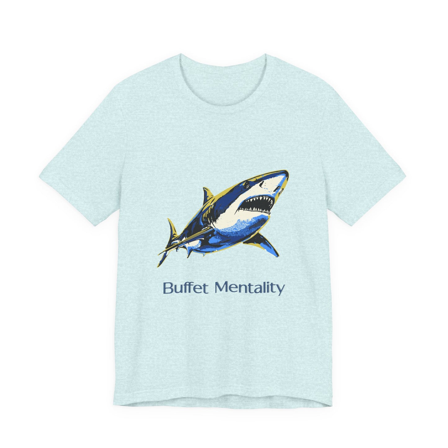 Shark Tee - Buffet Mentality