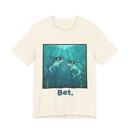 Shark Tee - "Bet"