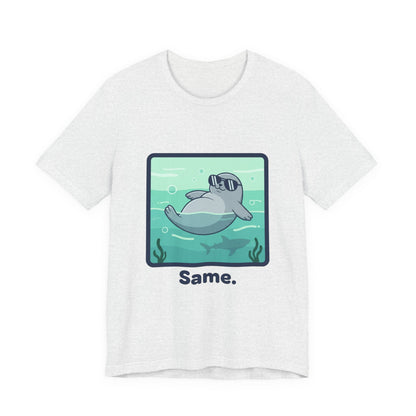 Seal Tee - "Same"