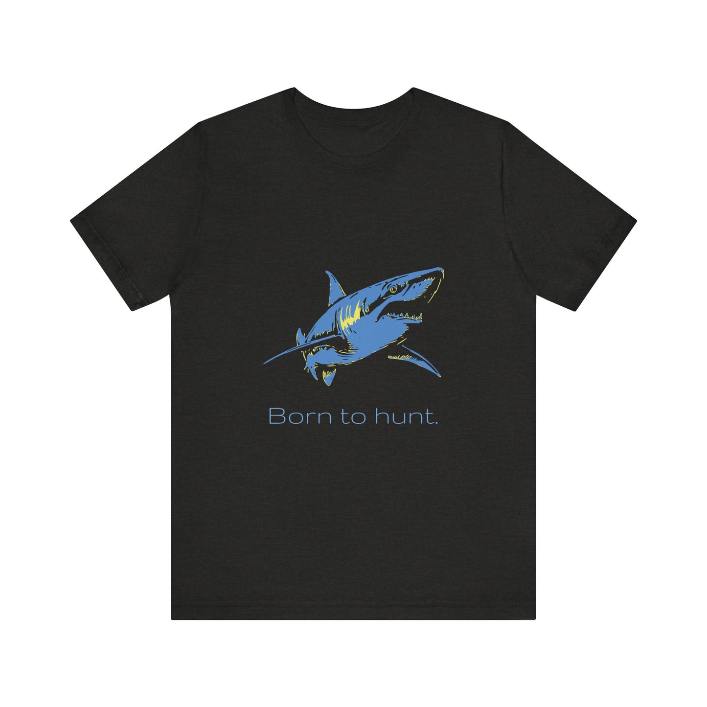 Blue Shark "Born to hunt" Graphic Unisex Jersey Tee