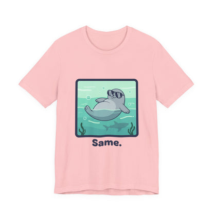 Seal Tee - "Same"
