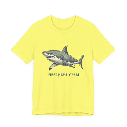 Shark Tee- First Name, Great